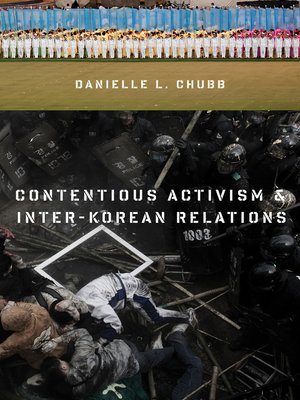 cover image of Contentious Activism and Inter-Korean Relations